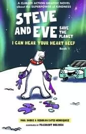 Steve and Eve Save the Planet: I Can Hear Your Heart Beep (Book 1 - B&W edition)
