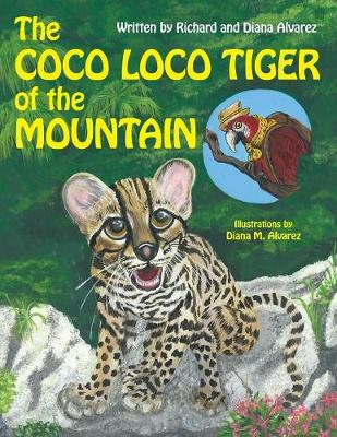 The Coco Loco Tiger of the Mountain