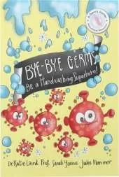 Bye Bye Germs: Be a Handwashing Superhero
