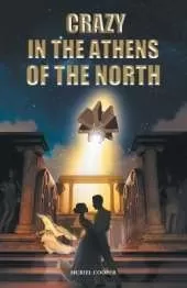Crazy in the Athens of the North