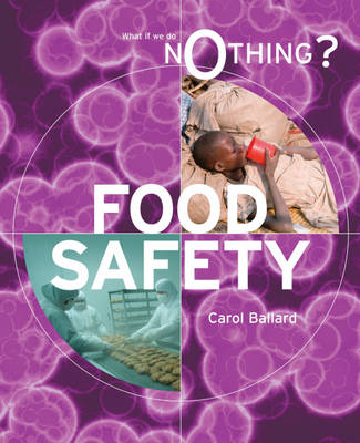 What If We Do Nothing?: Food Safety