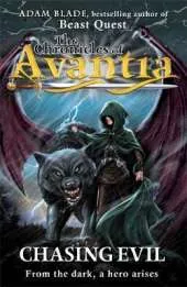 The Chronicles of Avantia: Chasing Evil: Book 2