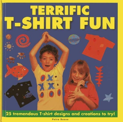 Terrific T-shirt Fun: 25 Tremendous T-shirt Designs and Creations to Try!