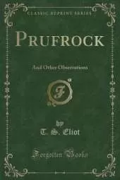 Prufrock: And Other Observations (Classic Reprint)