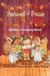 Festival of Praise- A Children's Thanksgiving Musical