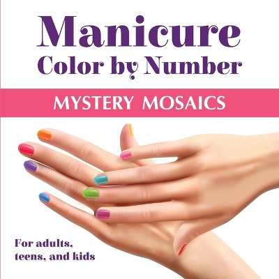 Manicure Color by Number: Mystery Mosaics