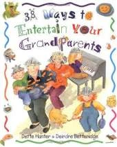 38 Ways to Entertain Your Grandparents