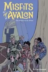 Misfits of Avalon Volume 3: The Future in the Wind