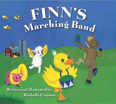 Finn's Marching Band: A Story of Counting, Colors, and Playing Together