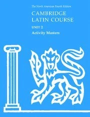 Cambridge Latin Course Unit 2 Activity Masters