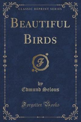 Beautiful Birds (Classic Reprint)