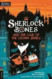 Sherlock Bones and the Case of the Crown Jewels: A Puzzle Quest