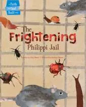 Frightening Philippi Jail, The