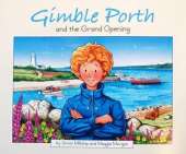 Gimble Porth and the Grand Opening