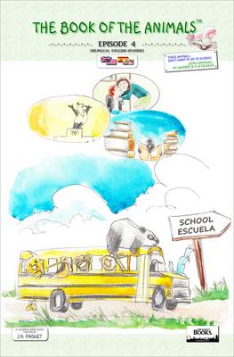 The Book of The Animals - Episode 4 (Bilingual English-Spanish): These Animals... Don't Want to Go to School!