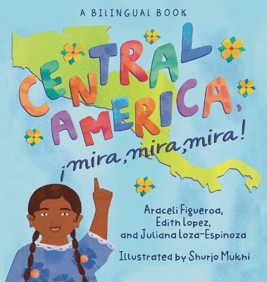 Central America, ¡Mira, Mira, Mira!