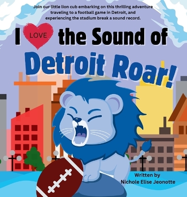 I Love the Sound of the Detroit Lions Roar!