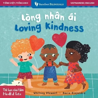 Mindful Tots: Loving Kindness (Bilingual Vietnamese & English)