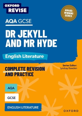 Oxford Revise: AQA GCSE English Literature: Dr Jekyll and Mr Hyde: For the 2026 Exams