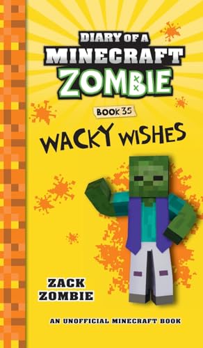 Diary of a Minecraft Zombie Book 35: Wacky Wishes