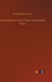 Jack Harkaway's Boy Tinker Among the Turks