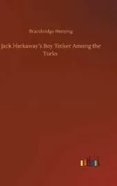Jack Harkaway's Boy Tinker Among the Turks