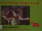 Takdir the Tiger Cub