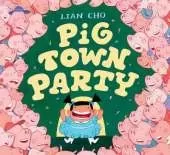 Pig Town Party