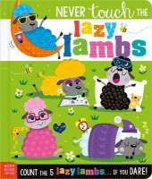 Never Touch the Lazy Lambs