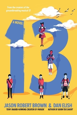 13: A Novel: A Novel