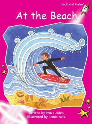 Red Rocket Readers: Emergent Fiction Set C: At the Beach