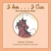 I Am . . . I Can: The Horseback Rider
