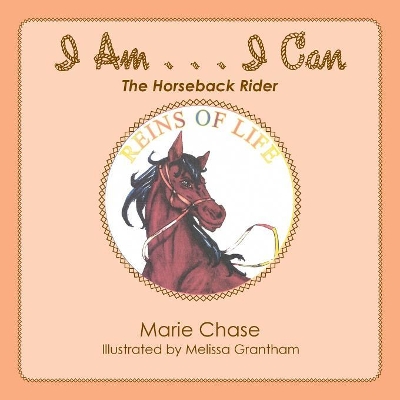 I Am . . . I Can: The Horseback Rider
