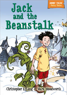 Short Tales Fairy Tales: Jack and the Beanstalk