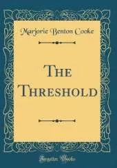 The Threshold (Classic Reprint)