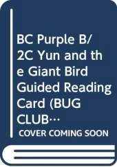 BC Purple B/2C Yun and the Giant Bird Guided Reading Card
