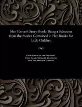 Mrs Marcet's Story-Book: Being a Selection from the Stories Contained in Her Books for Little Children