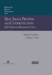 Heat Shock Proteins and Cytoprotection: Atp-Deprived Mammalian Cells