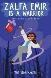 Zalfa Emir is a Warrior!: (Powerful, Responsible and definitely not Little)