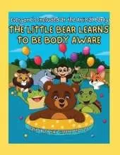 Everyone's Included at the Animal Party: The Little Bear Learns to be Body Aware