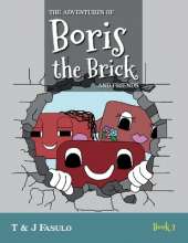The Adventures of Boris the Brick and Friends: Book 2