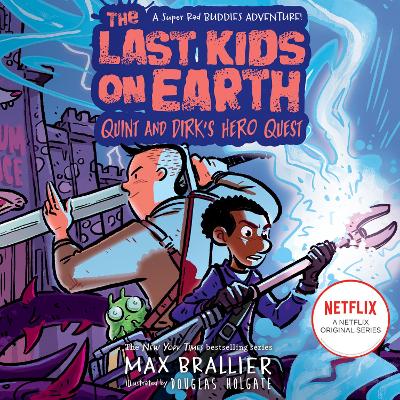 The Last Kids on Earth: Quint and Dirk's Hero Quest