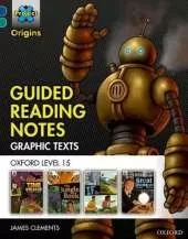 Project X Origins Graphic Texts: Dark Blue Book Band, Oxford Level 15: Guided Reading Notes