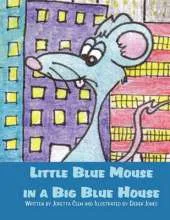 Little Blue Mouse in a Big Blue House