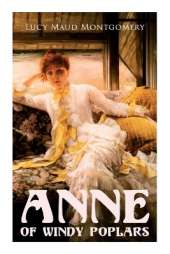 Anne of Windy Poplars