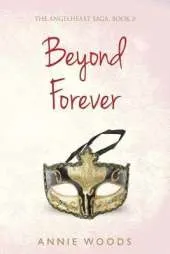 Beyond Forever: The Angelheart Saga Book 3: