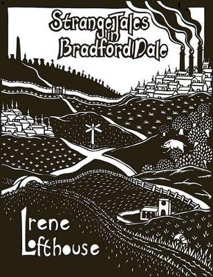 Strange Tales in Bradford Dale: Ghosts, Myths and Legends for 7-12s