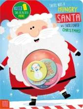 There Was a Hungry Santa Who Swallowed Christmas!