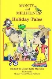 Monty and Millicent's Holiday Tales