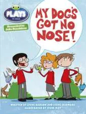 Julia Donaldson Plays White/2A My Dog's Got No Nose 6-pack